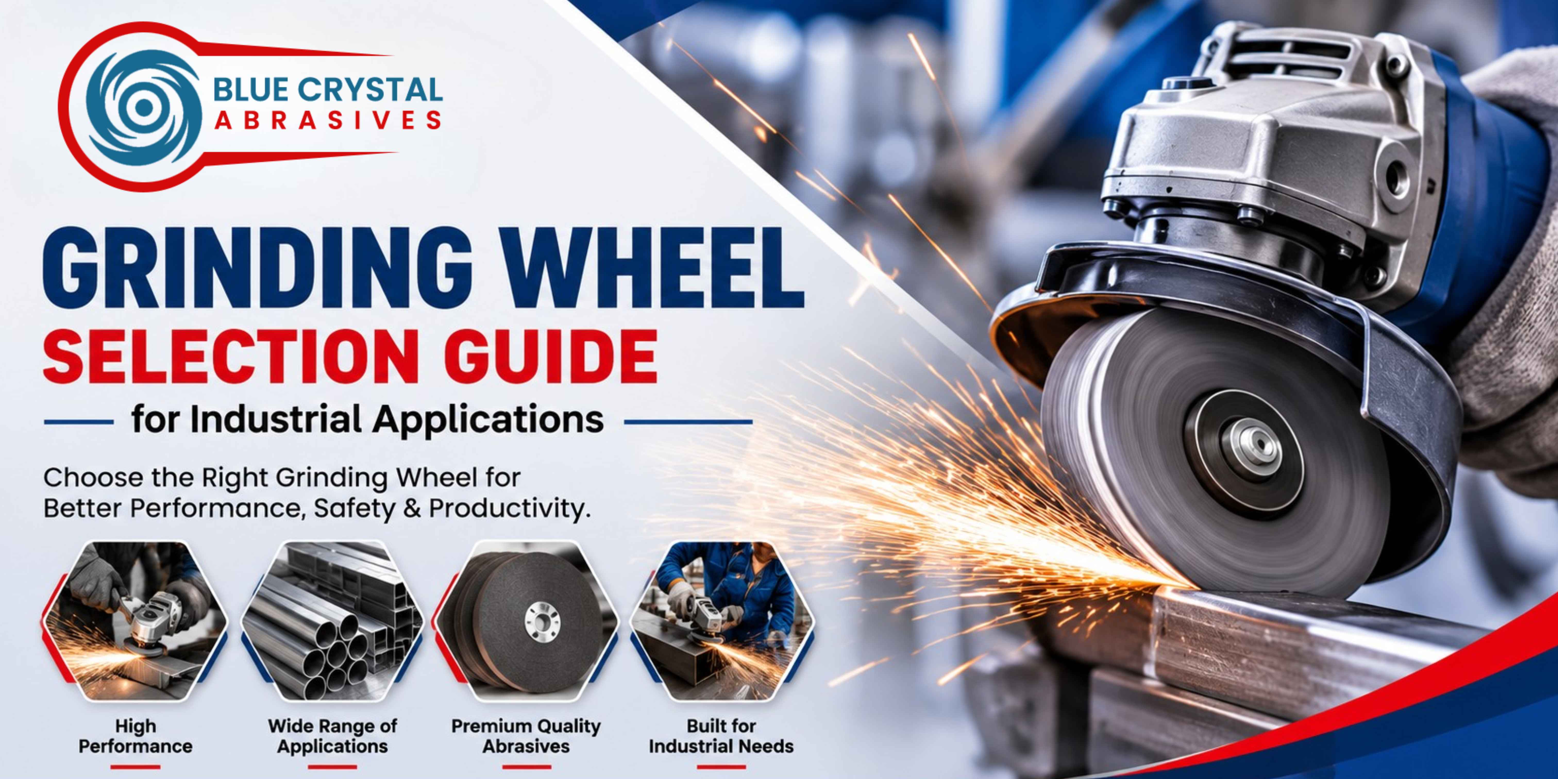 Grinding Wheel Selection Guide for Industrial Applications