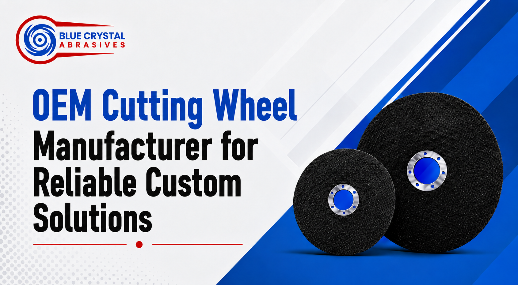 OEM Cutting Wheel Manufacturer for Reliable Custom Solutions