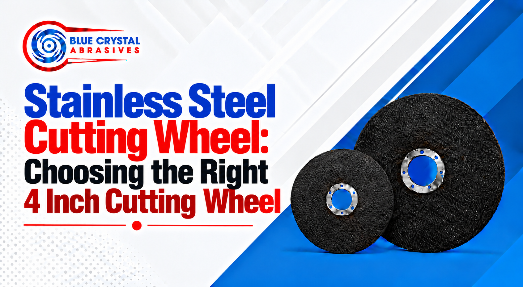 Stainless Steel Cutting Wheel: Choosing the Right 4 Inch Cutting Wheel
