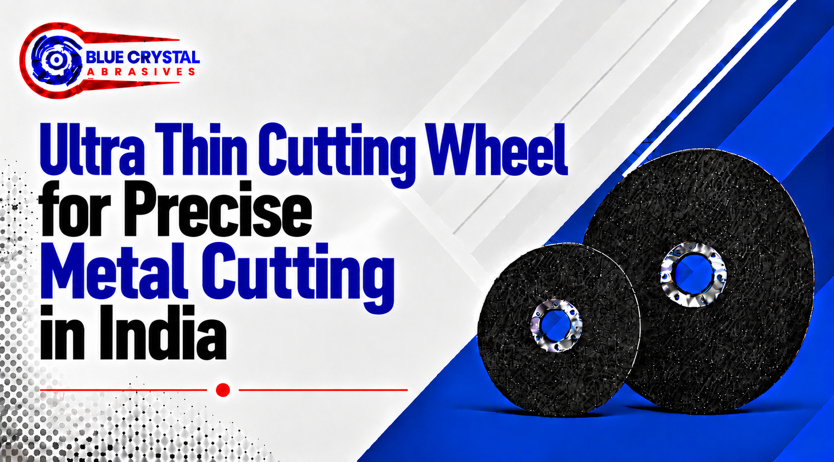 Ultra Thin Cutting Wheel for Precise Metal Cutting in India