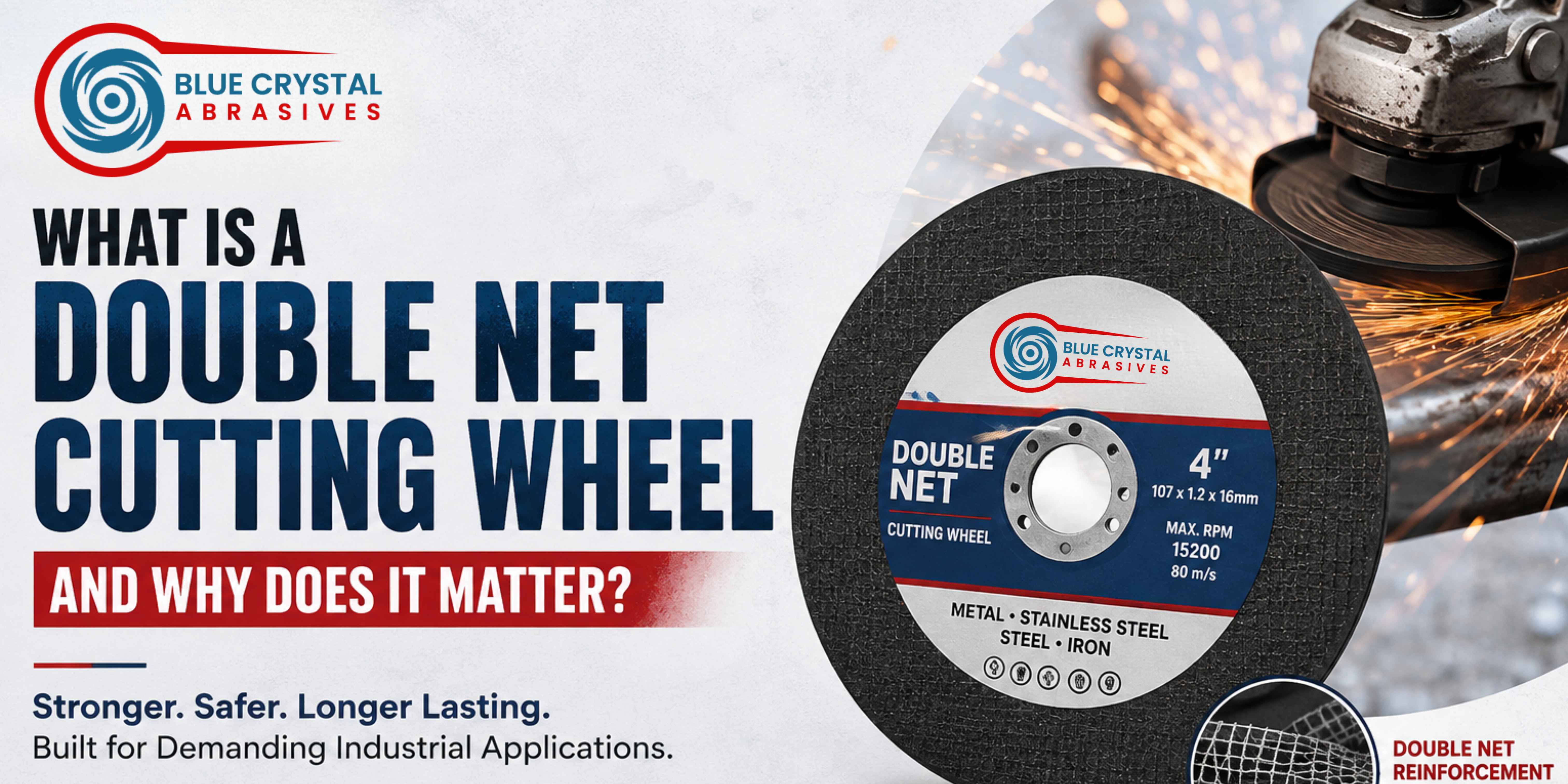 What Is a Double Net Cutting Wheel and Why Does It Matter?